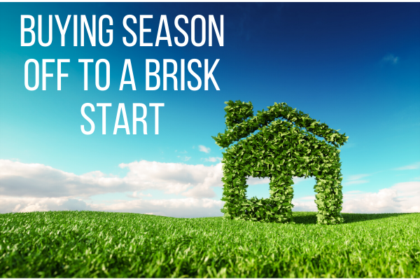 Buying Season Off to a Brisk Start